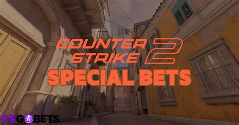CS2 Special Bets .